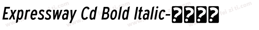 Expressway Cd Bold Italic字体转换